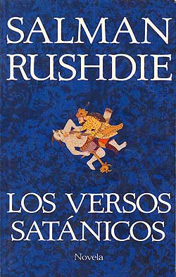 Салман Рушди «Шайтанские Суры». Salman Rushdie “LOS VERSOS SATÁNICOS”.